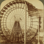 St. Louis World's Fair Ferris Wheel 1904